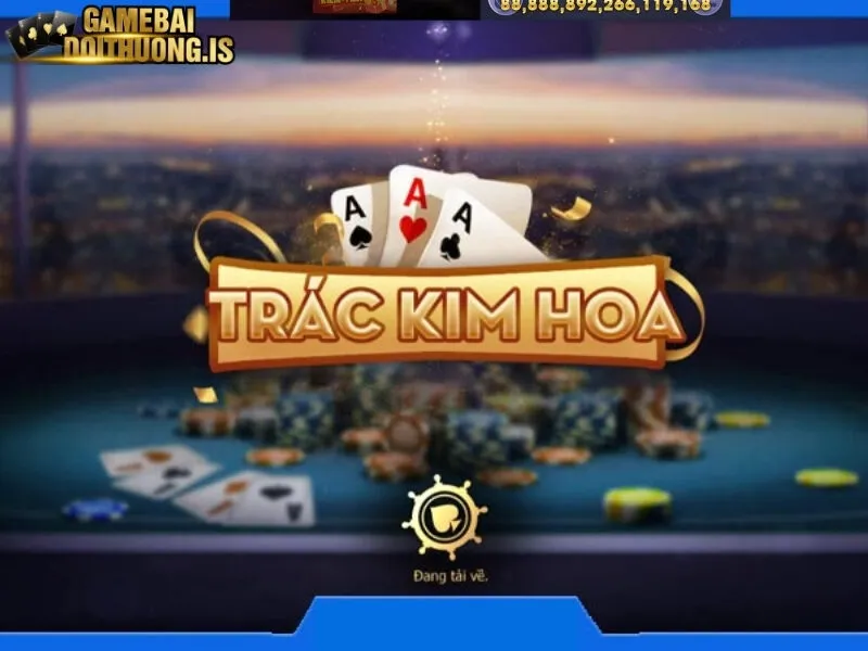 Tổng quan về tựa game Trác Kim Hoa 789Club